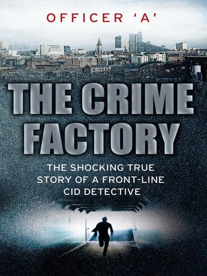cover image of The Crime Factory